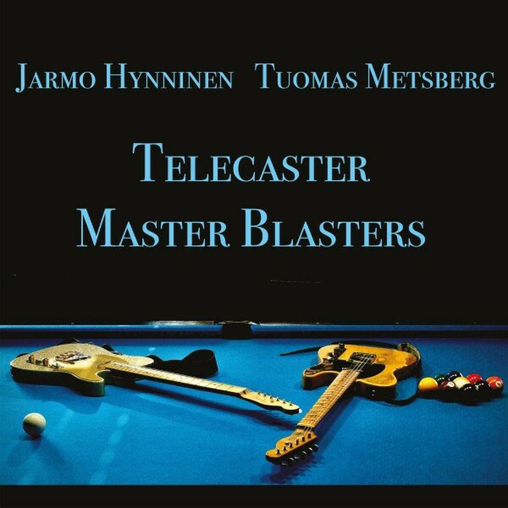Jarmo Hynninen & Tuomas Metsberg – Telecaster Master Blasters