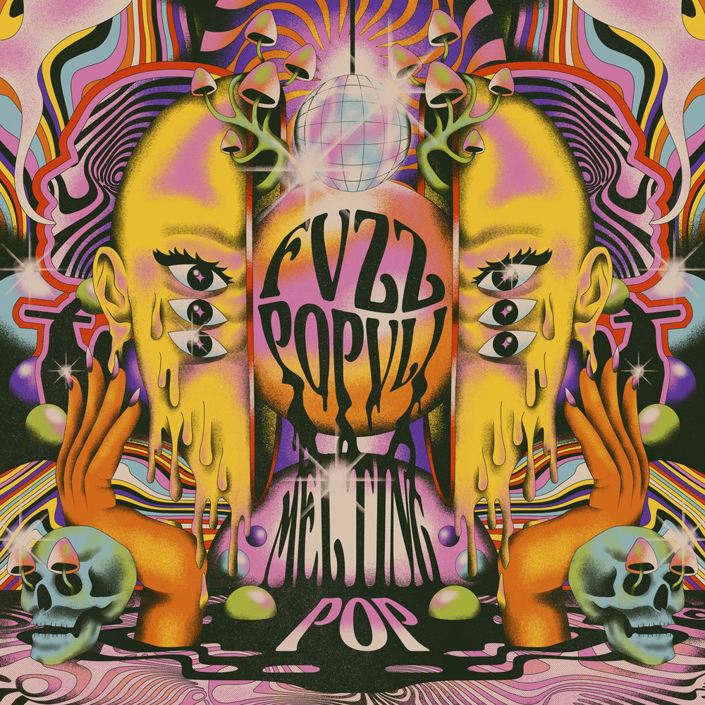 Fvzz Popvli – Melting Pop
