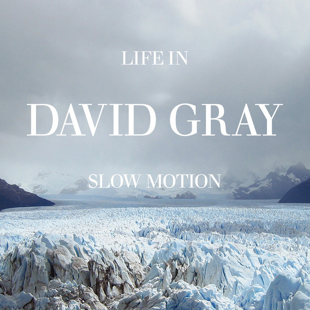 David Gray – Life in Slow Motion (Deluxe)