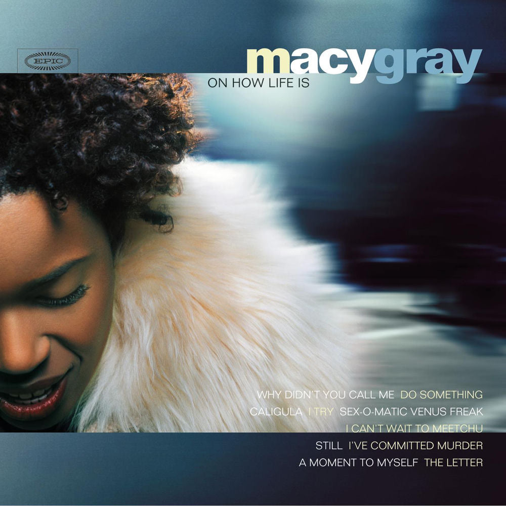 Macy Gray – On How Life Is