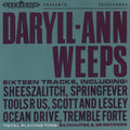 Daryll-Ann – Daryll-Ann Weeps