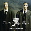 Troo.l.s – Forklædt Som Voksen