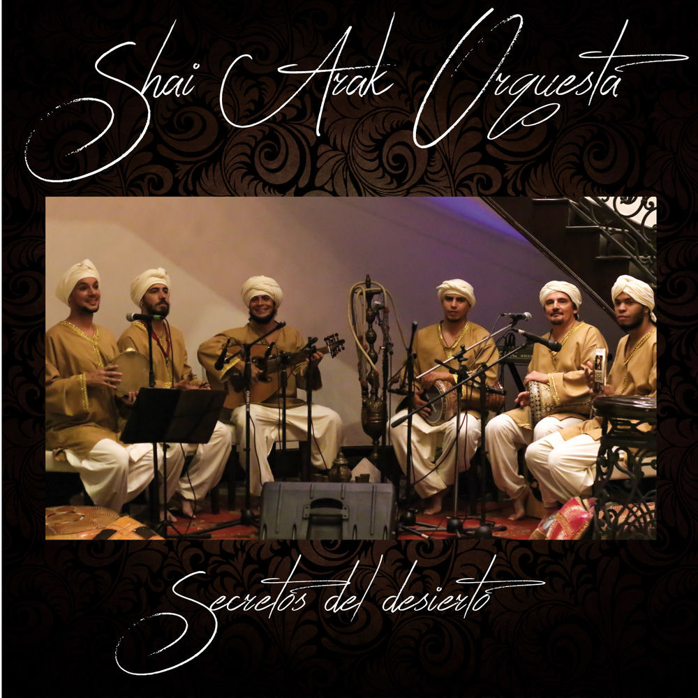 Shai Arak Orquesta – Secretos del Desierto