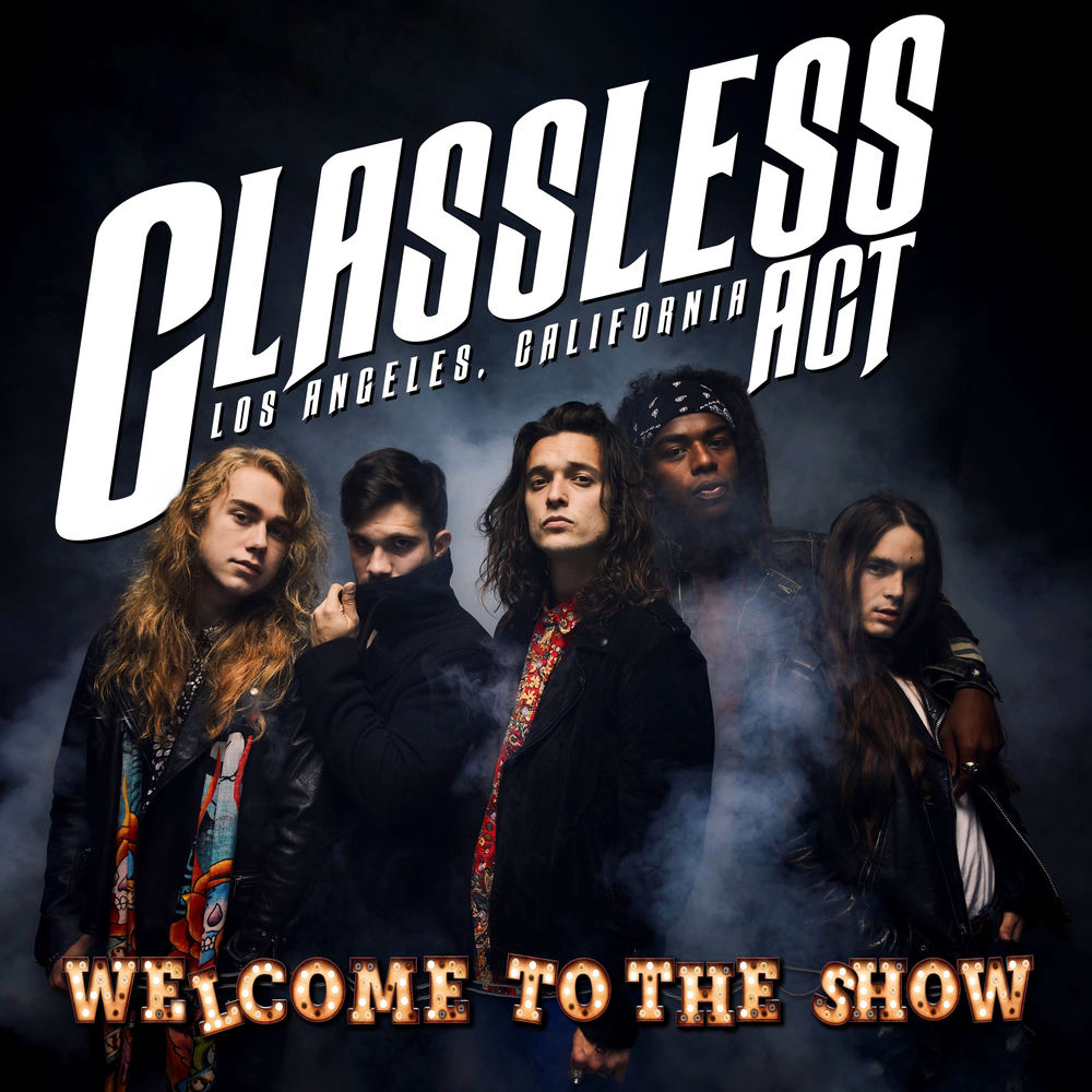 Classless Act – Welcome To The Show