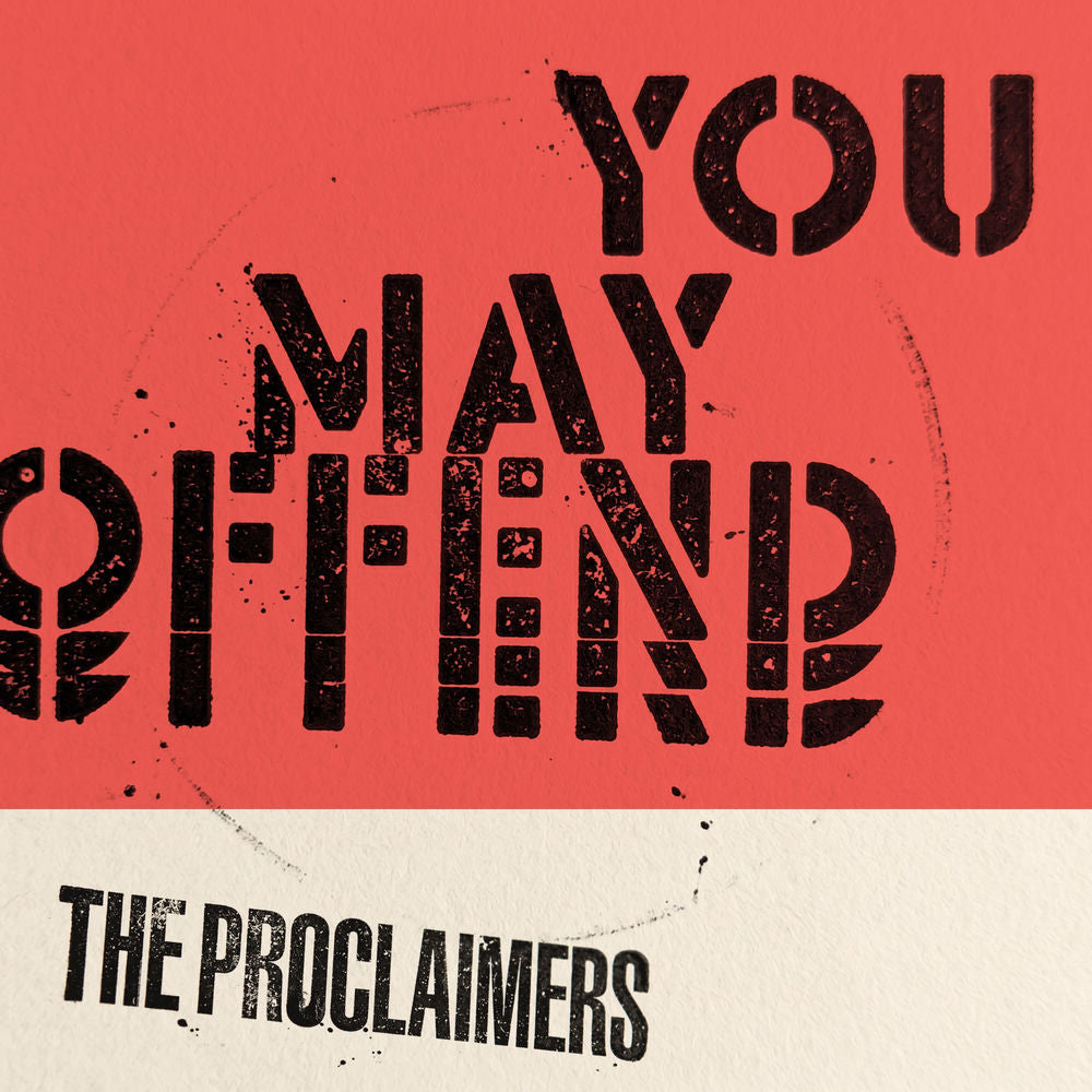 The Proclaimers – You May Offend