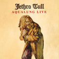 Jethro Tull – Aqualung Live (Remaster 2025)