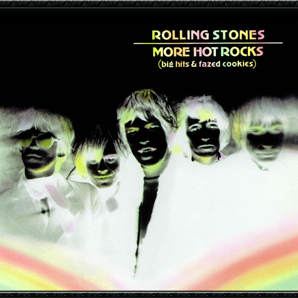 The Rolling Stones – More Hot Rocks (Big Hits & Fazed Cookies)