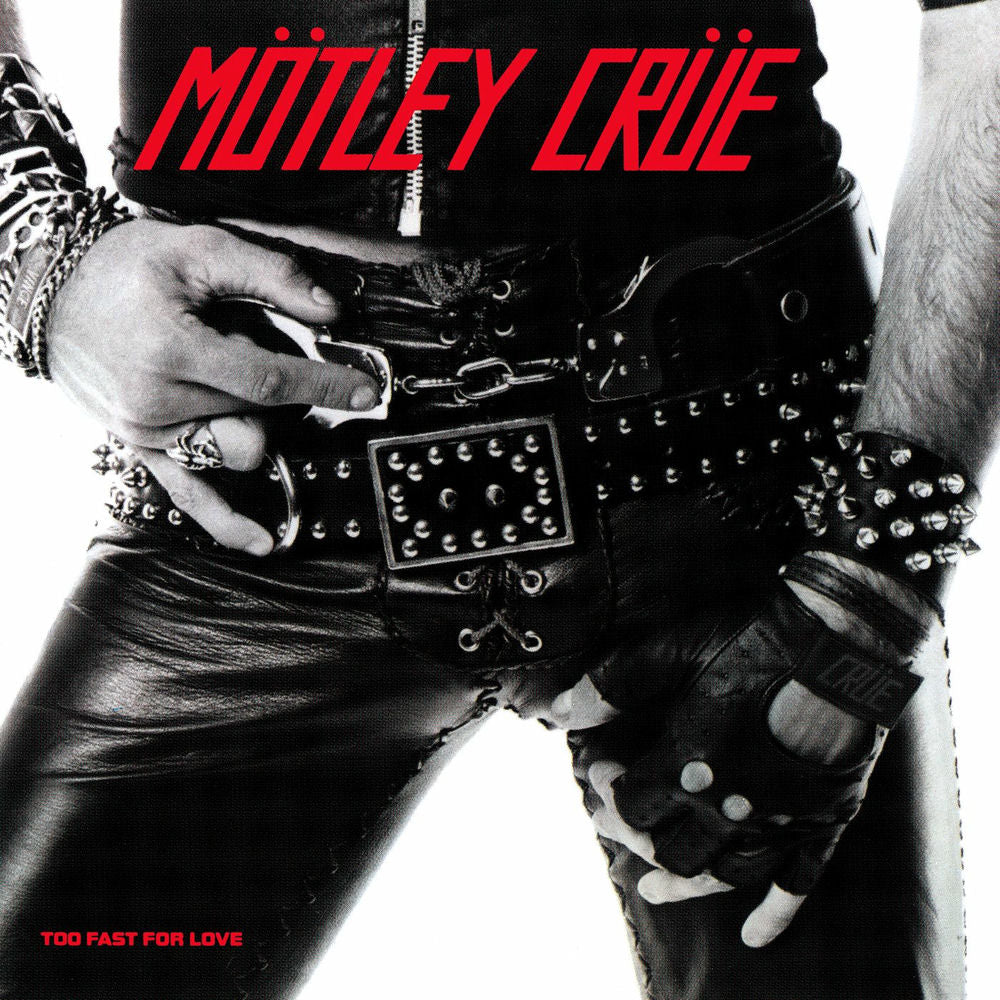 Mötley Crüe – Too Fast For Love (Deluxe Version)