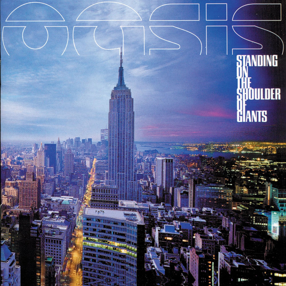 Oasis – Standing On The Shoulder Of Giants