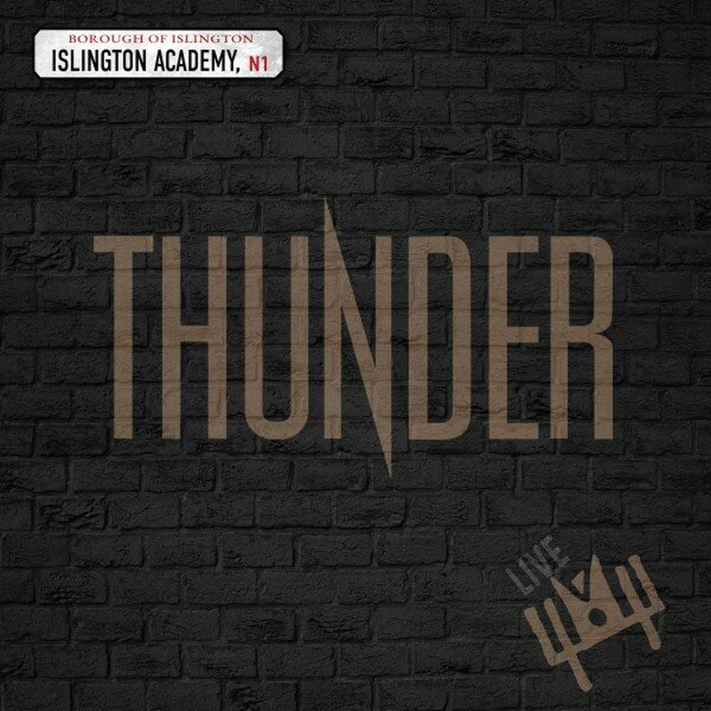 Thunder – Live at Islington Academy