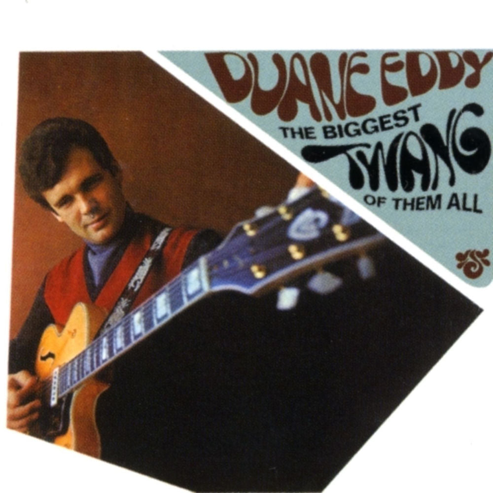 Duane Eddy – The Biggest Twang Of Them All