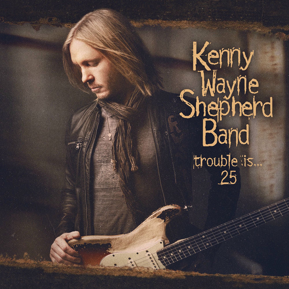 Kenny Wayne Shepherd – Trouble Is... 25
