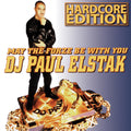 DJ Paul Elstak – May the Forze Be with You (Hardcore Edition)