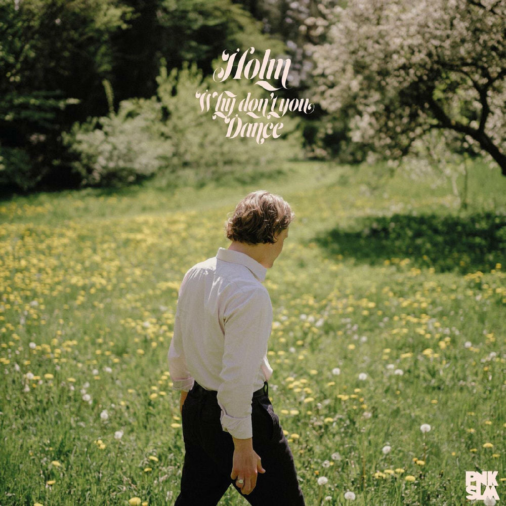 Holm – Why Don't You Dance