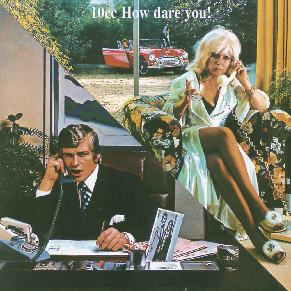 10cc – How Dare You