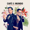 Café del Mundo – GuitaRize the World - Best of Café del Mundo
