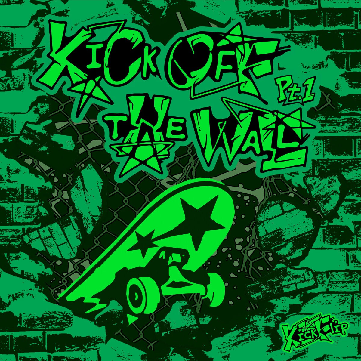 KickFlip – KICK OFF THE WALL Pt. 1
