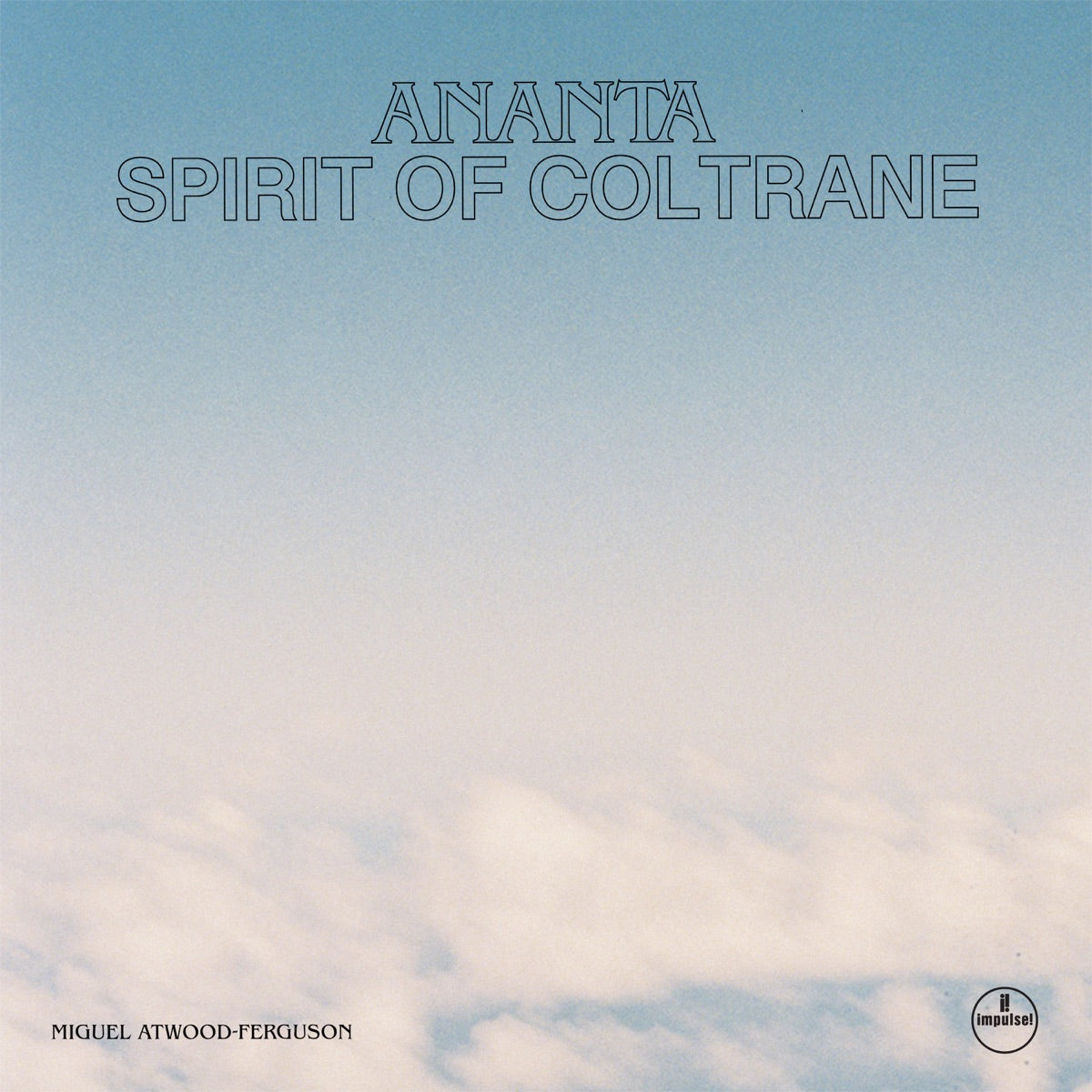 Miguel Atwood-Ferguson – Ananta: Spirit Of Coltrane