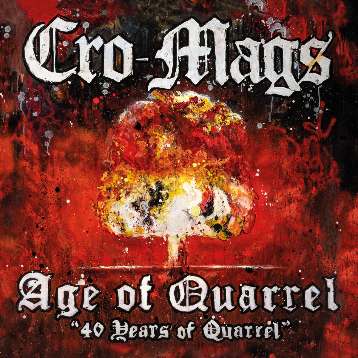 Cro-Mags – Age of Quarrel: 40 Years of Quarrel