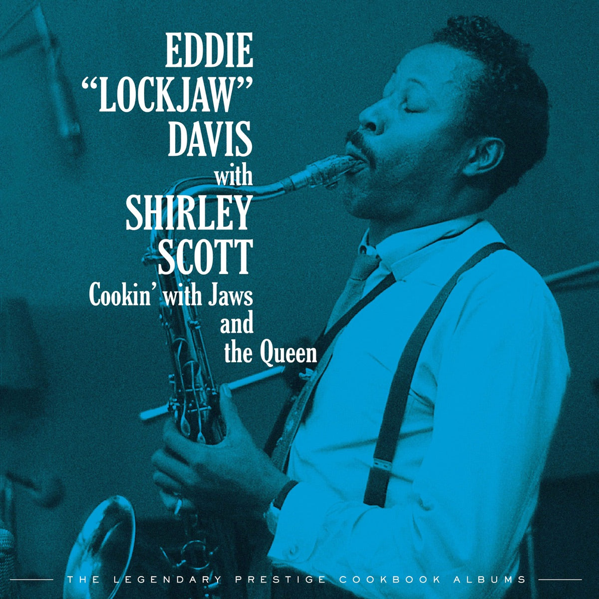 Eddie "Lockjaw" Davis – Cookin' With Jaws And The Queen: The Legendary Prestige Cookbook Albums