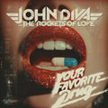 John Diva & The Rockets of Love – Your Favorite Drug