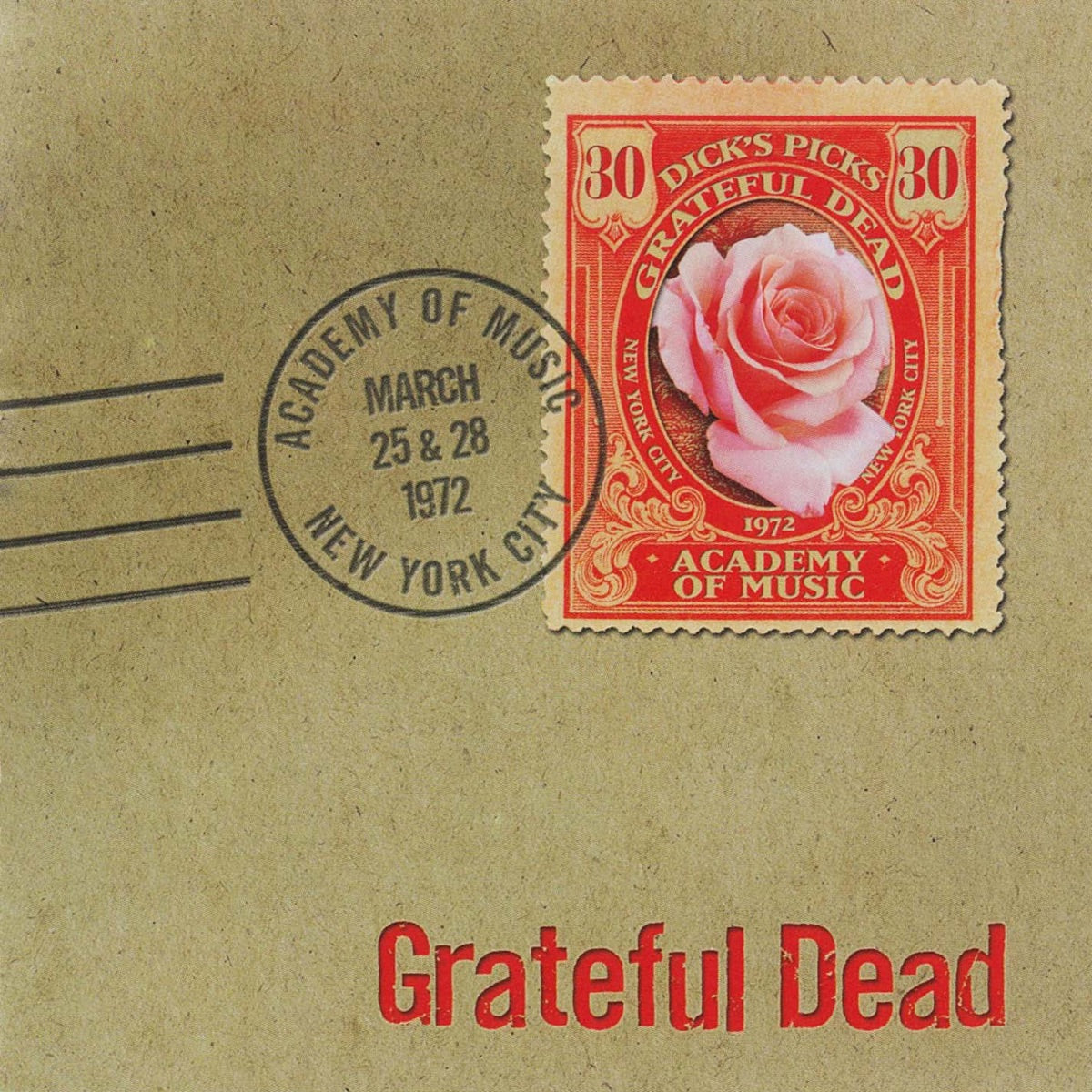 Grateful Dead – Dick's Picks Vol. 30: 3/25/72 & 3/28/72 (Academy of Music, New York, NY)