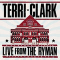 Terri Clark – Terri Clark: Live From The Ryman (Live)