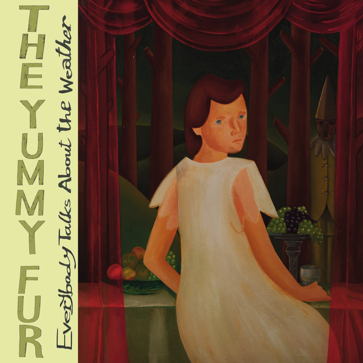 The Yummy Fur – Everybody Talks About the Weather