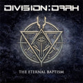 Division Dark – The Eternal Baptism