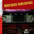 1619 Bad Ass Band – 1619 Bad Ass Band (Digitally Remastered)