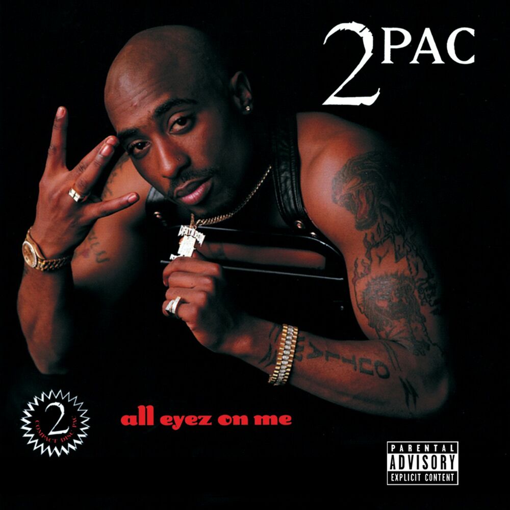 2Pac – All Eyez On Me