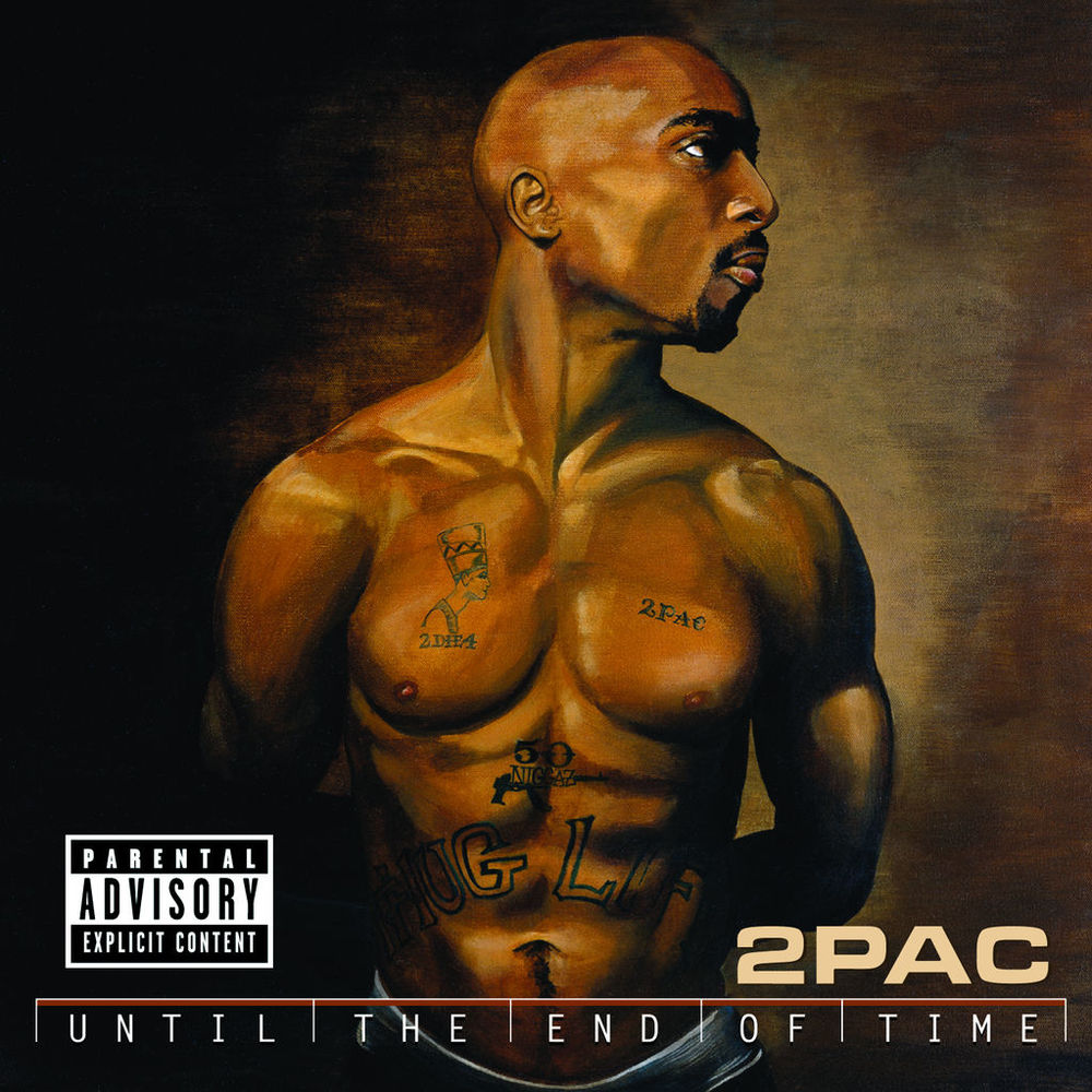 2Pac – Until The End Of Time
