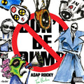 A$AP Rocky – Don't Be Dumb