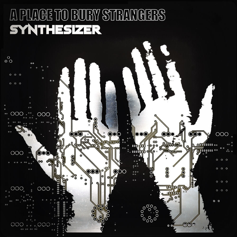 A Place to Bury Strangers – Synthesizer