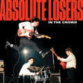 Absolute Losers – In The Crowd