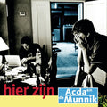 Acda en de Munnik – Hier Zijn