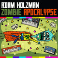 Adam Holzman – Zombie Apocalypse
