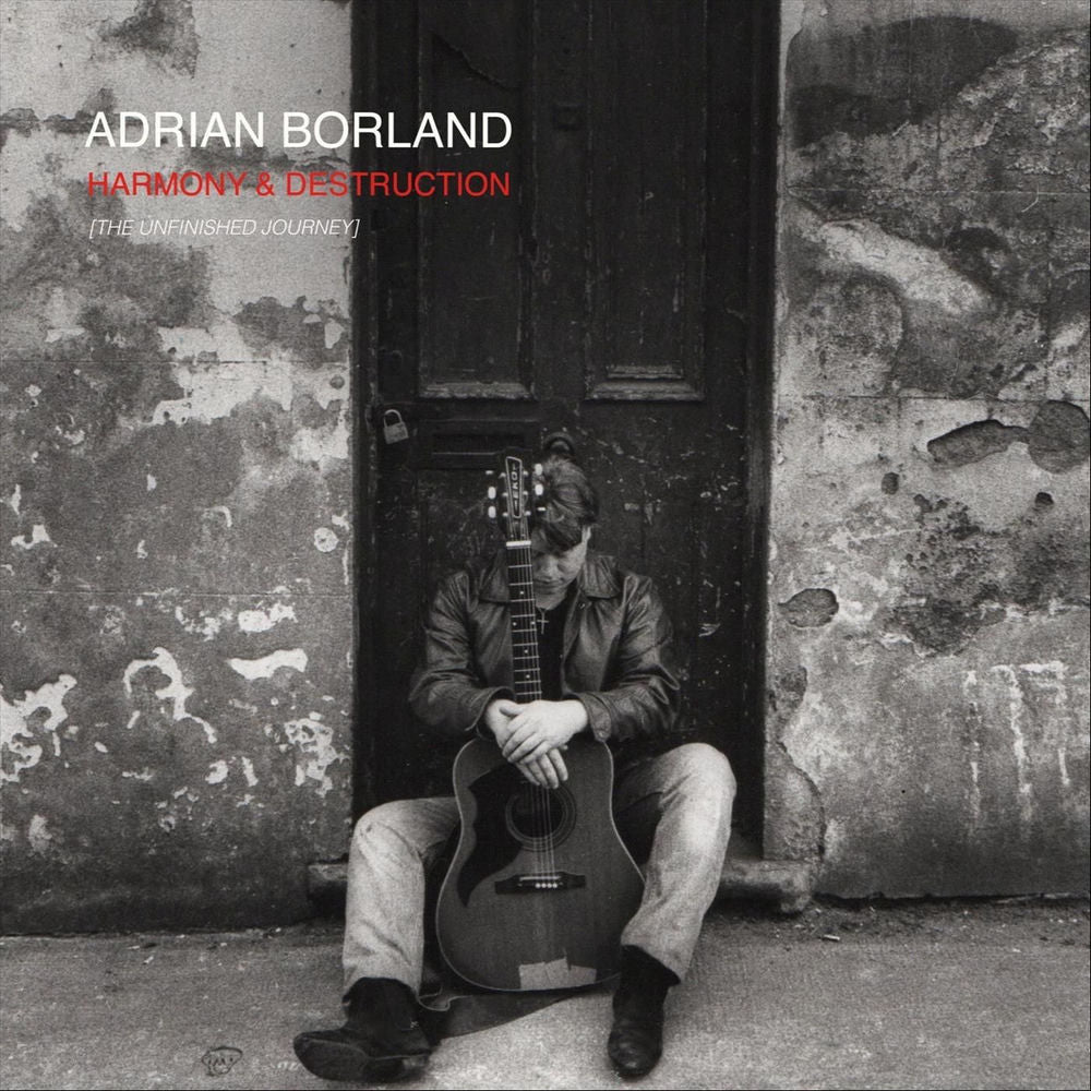 Adrian Borland – Harmony & Destruction [The Unfinished Yourney] (Remastered)