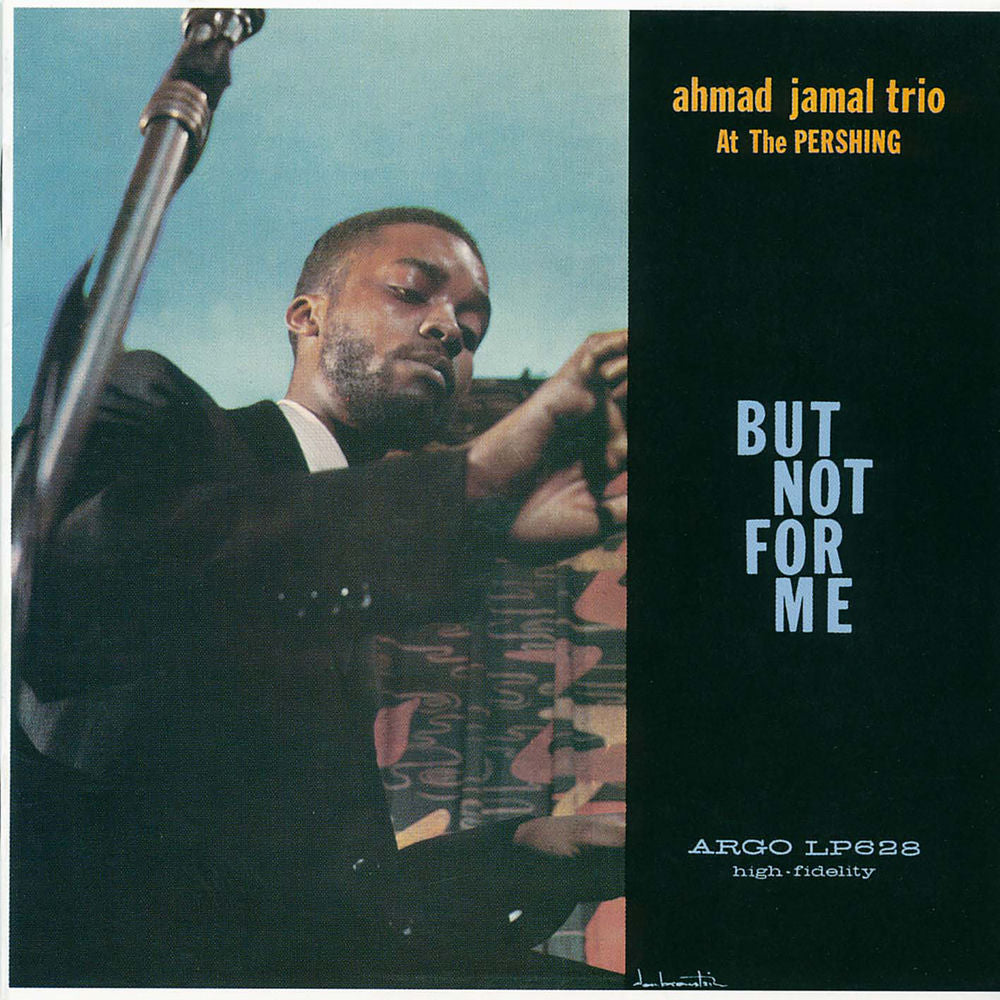 Ahmad Jamal – Ahmad Jamal At The Pershing: But Not For Me