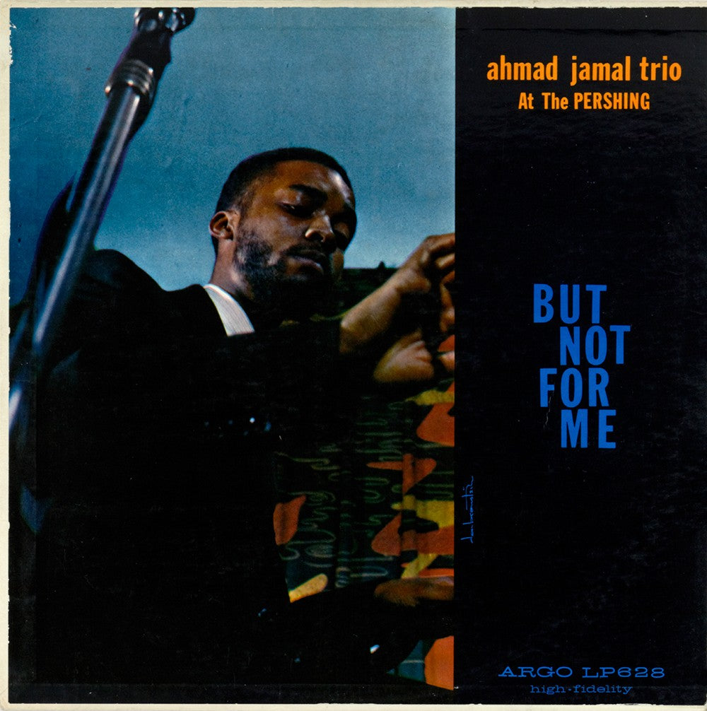 Ahmad Jamal Trio – Ahmad Jamal At The Pershing - But Not For Me