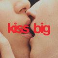 Ailbhe Reddy – Kiss Big