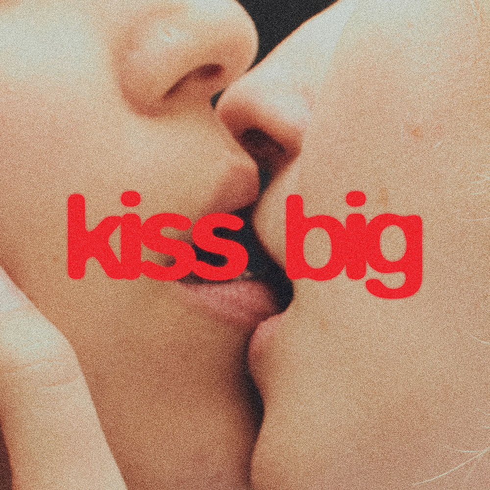 Ailbhe Reddy – Kiss Big