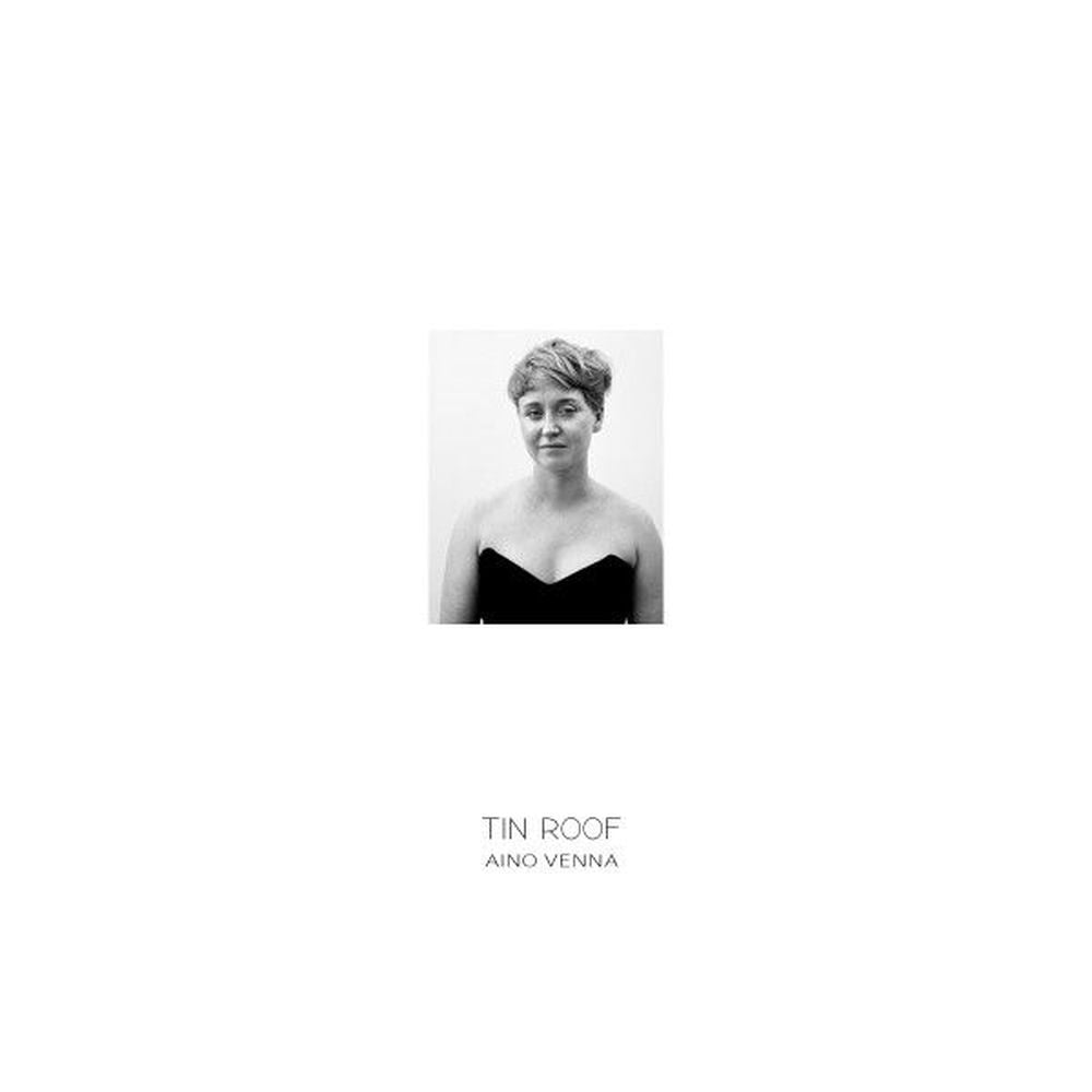 Aino Venna – Tin Roof