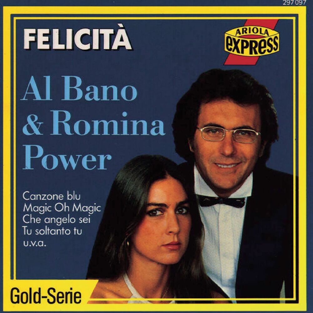 Al Bano & Romina Power – Felicità