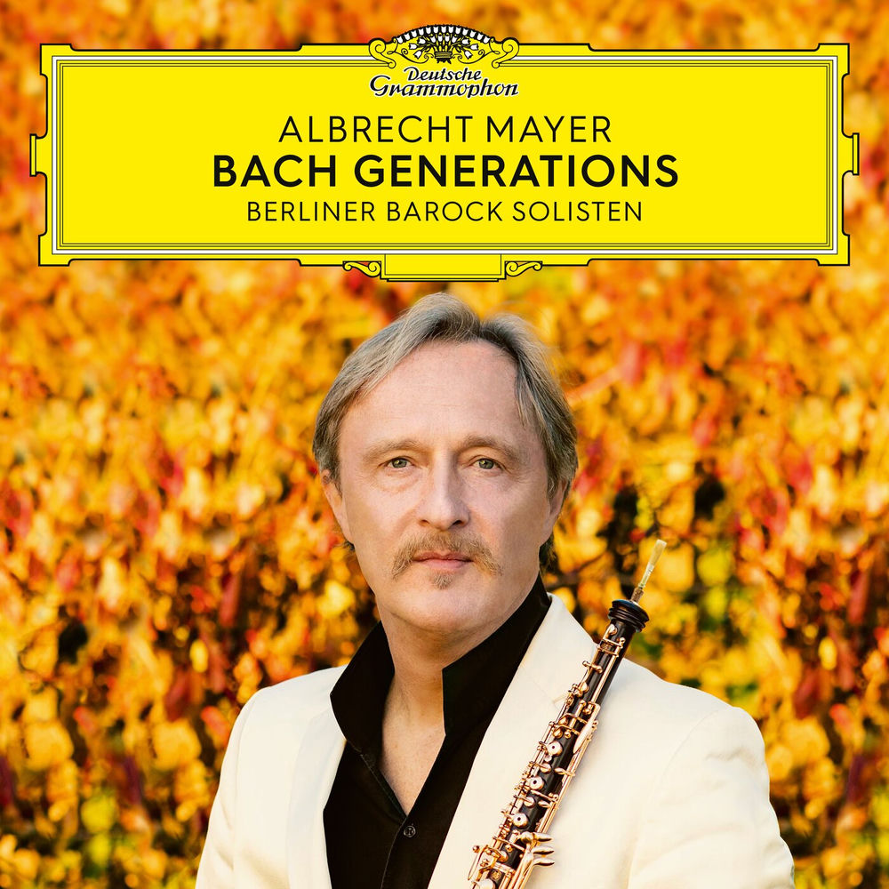 Albrecht Mayer – Bach Generations