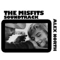 Alex North – The Misfits Soundtrack