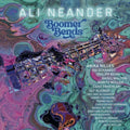 Ali Neander – Boomer Bends