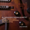Ali Neander Organ Quartet – Jazz:Songs