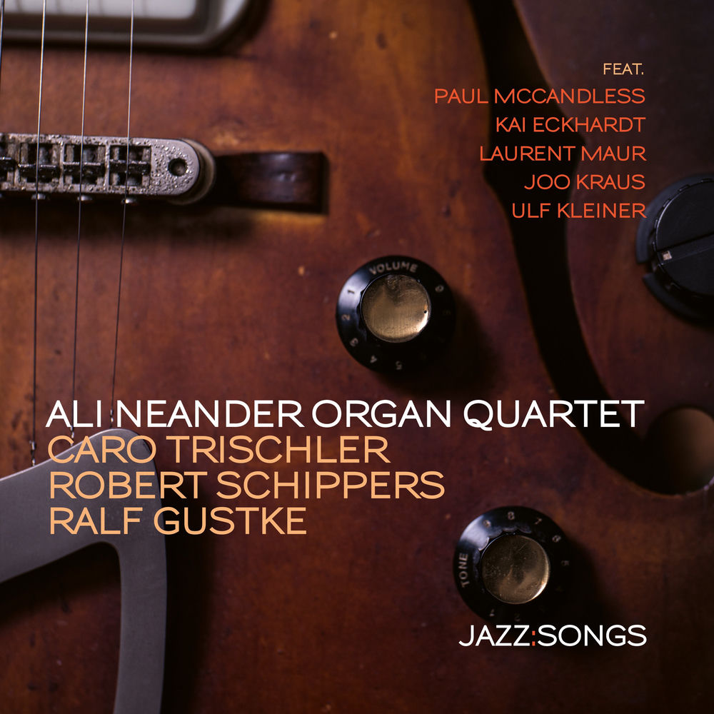 Ali Neander Organ Quartet – Jazz:Songs