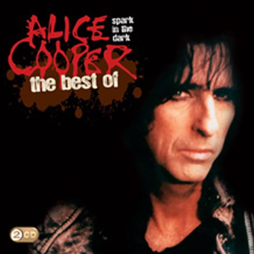 Alice Cooper – Spark in the Dark: The Best of Alice Cooper